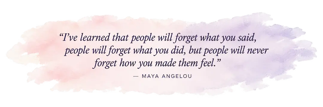 A quotation attributed to Maya Angelou.